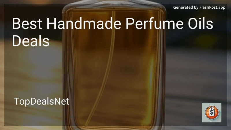 7 Best Handmade Perfume Oils Deals in 2026 preview