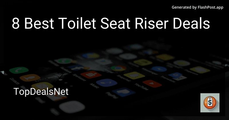 8 Best Toilet Seat Riser Deals in 2026 preview