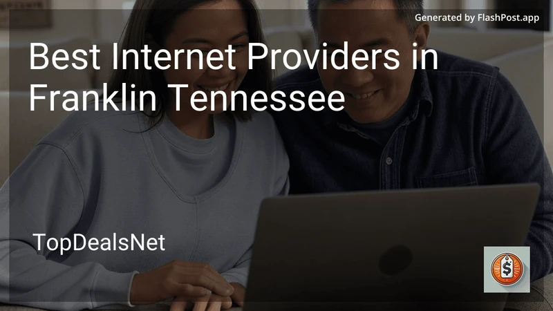 6 Best Internet Providers in Franklin Tennessee in 2026 preview