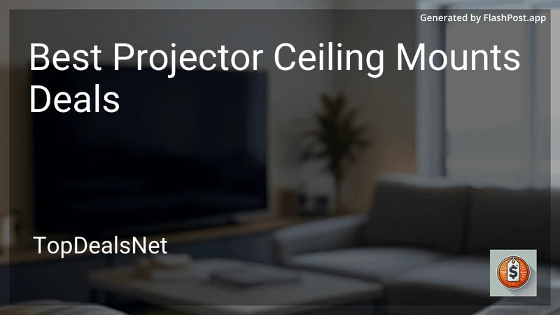 8 Best Projector Ceiling Mounts Deals in 2026 preview