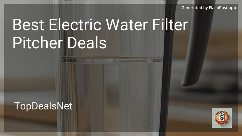 9 Best Electric Water Filter Pitcher Deals in 2026 preview