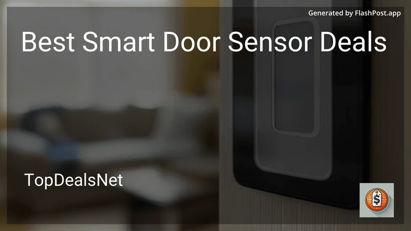 6 Best Smart Door Sensor Deals in 2026 preview