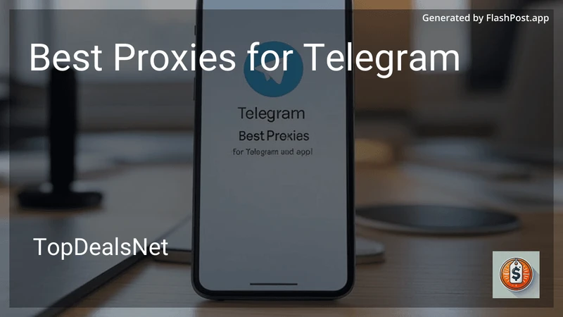 6 Best Proxies for Telegram in 2026 preview