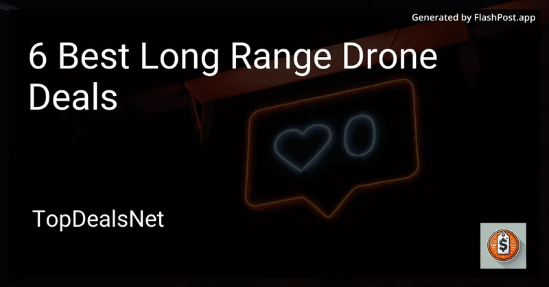 6 Best Long Range Drone Deals in 2026 preview