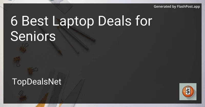 6 Best Laptop Deals for Seniors in 2026 preview