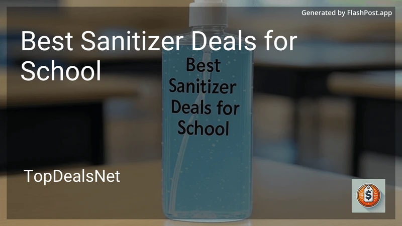 7 Best Sanitizer Deals for School in 2026 preview