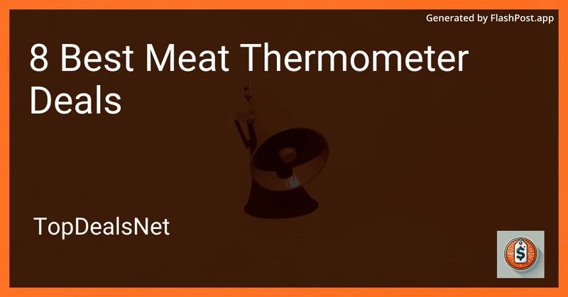 8 Best Meat Thermometer Deals in 2026 preview