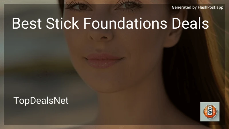 10 Best Stick Foundations Deals in 2026 preview