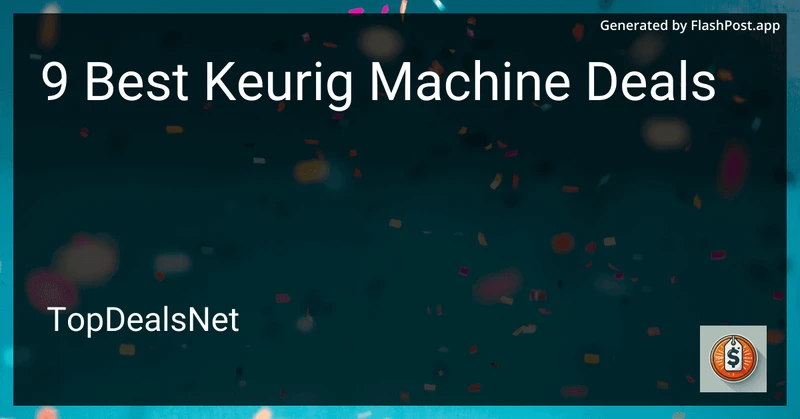 9 Best Keurig Machine Deals in 2026 preview