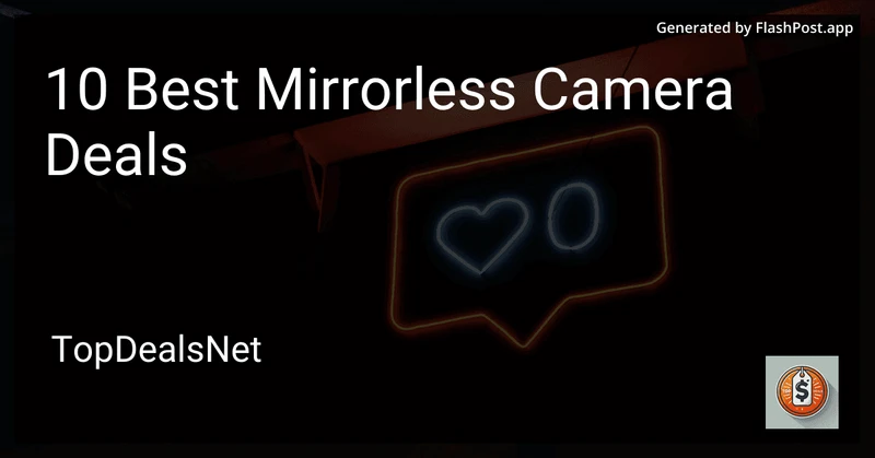 10 Best Mirrorless Camera Deals in 2026 preview