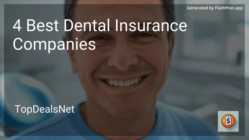 4 Best Dental Insurance Companies in 2026 preview