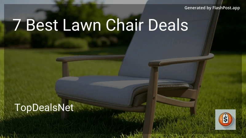 7 Best Lawn Chair Deals in 2026 preview