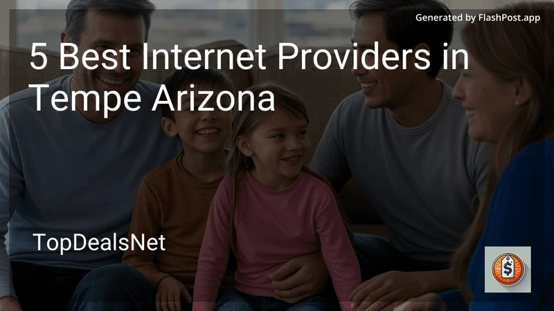 5 Best Internet Providers in Tempe Arizona in 2026 preview