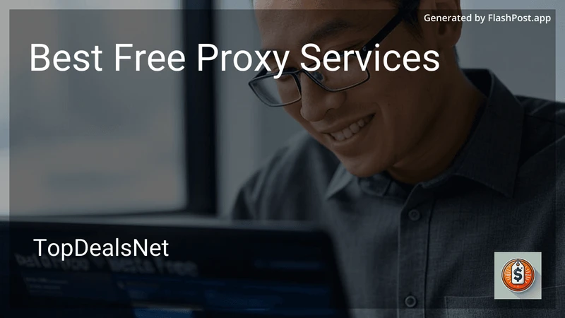 4 Best Free Proxy Services in 2026 preview