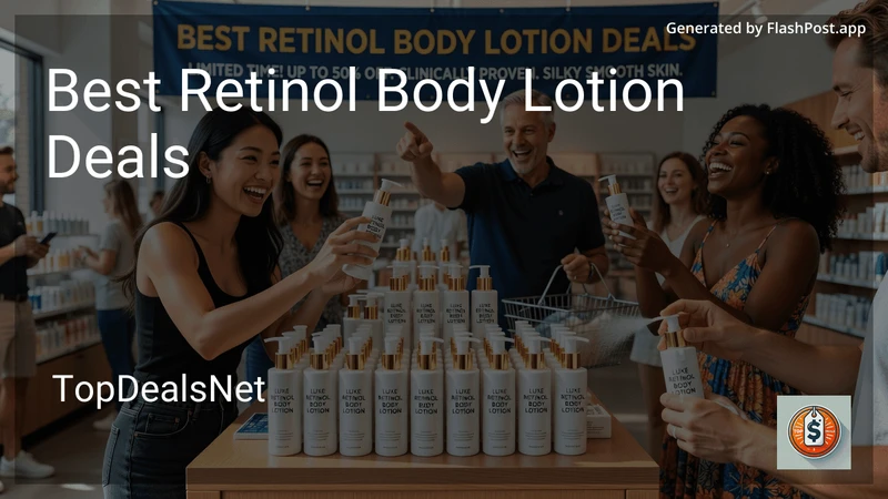 6 Best Retinol Body Lotion Deals in 2026 preview