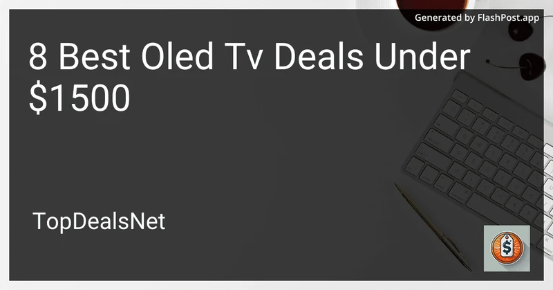 8 Best OLED TV Deals Under $1500 in 2026 preview
