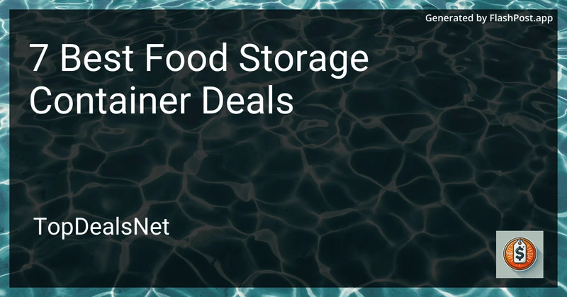 7 Best Food Storage Container Deals in 2026 preview