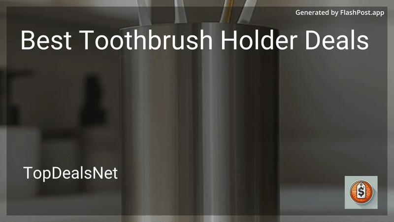 10 Best Toothbrush Holder Deals in 2026 preview
