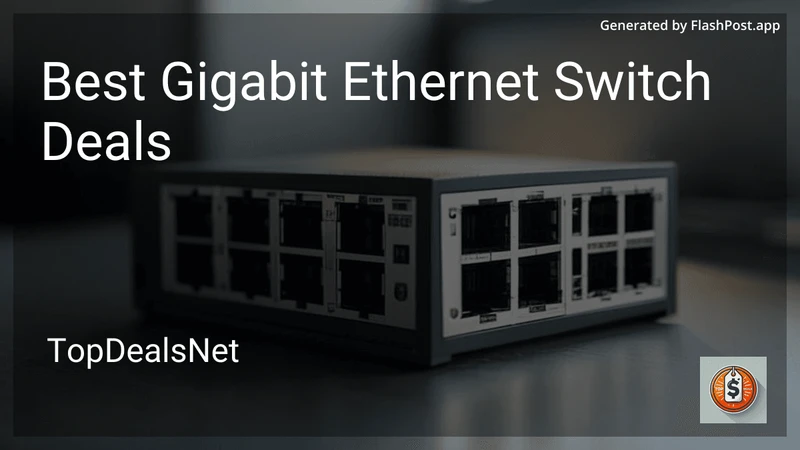 9 Best Gigabit Ethernet Switch Deals in 2026 preview