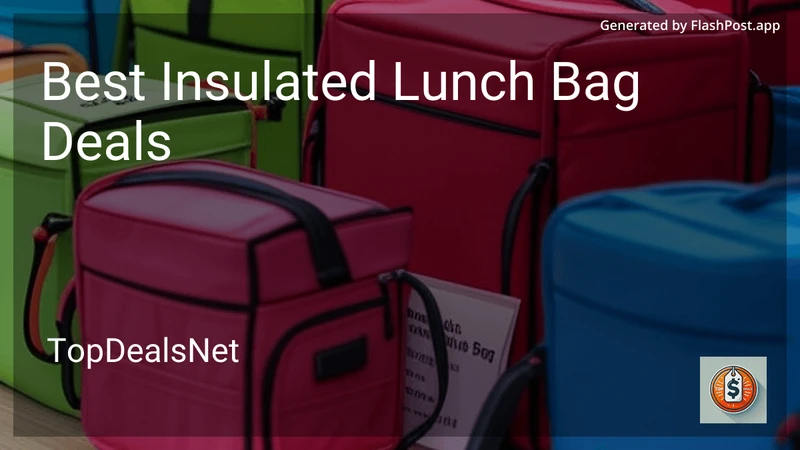10 Best Insulated Lunch Bag Deals in 2026 preview