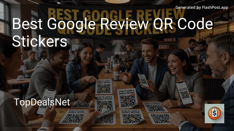 3 Best Google Review QR Code Stickers in 2026 preview