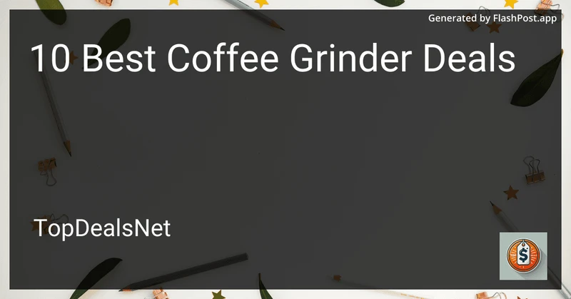 10 Best Coffee Grinder Deals in 2026 preview