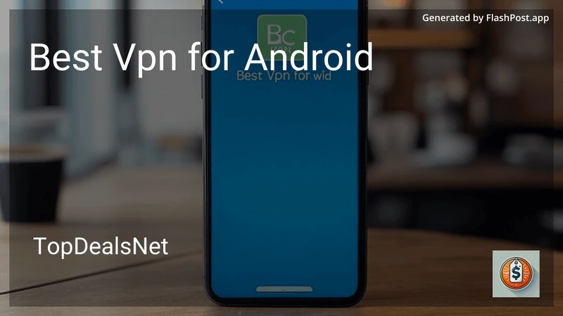 5 Best VPN for Android in 2026 preview