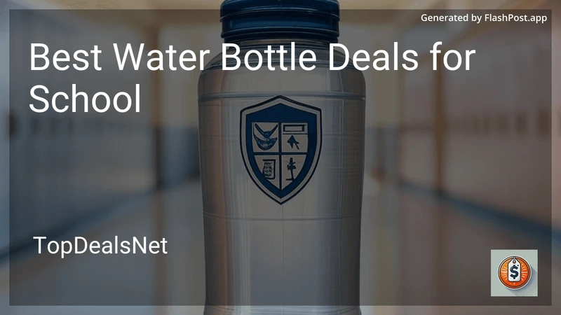 6 Best Water Bottle Deals for School in 2026 preview