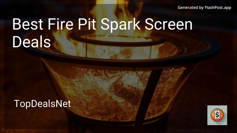 8 Best Fire Pit Spark Screen Deals in 2026 preview