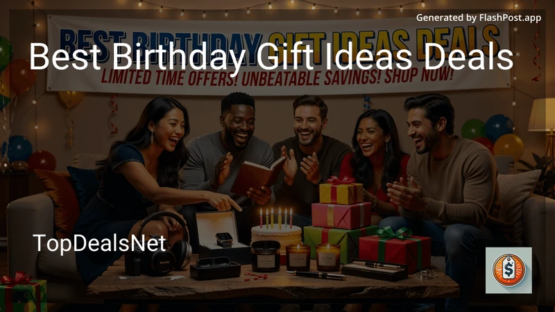 8 Best Birthday Gift Ideas Deals in 2026 preview