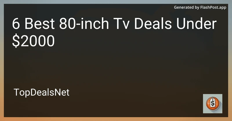 6 Best 80-inch TV Deals Under $2000 in 2026 preview
