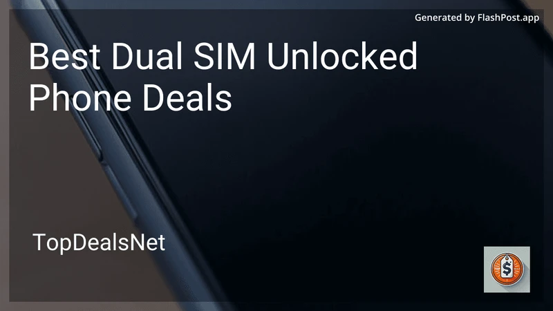 9 Best Dual SIM Unlocked Phone Deals in 2026 preview