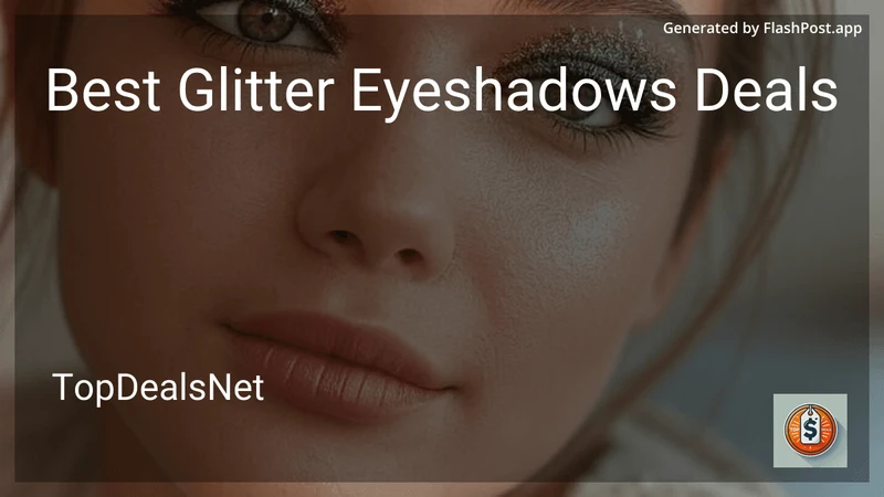 7 Best Glitter Eyeshadows Deals in 2026 preview