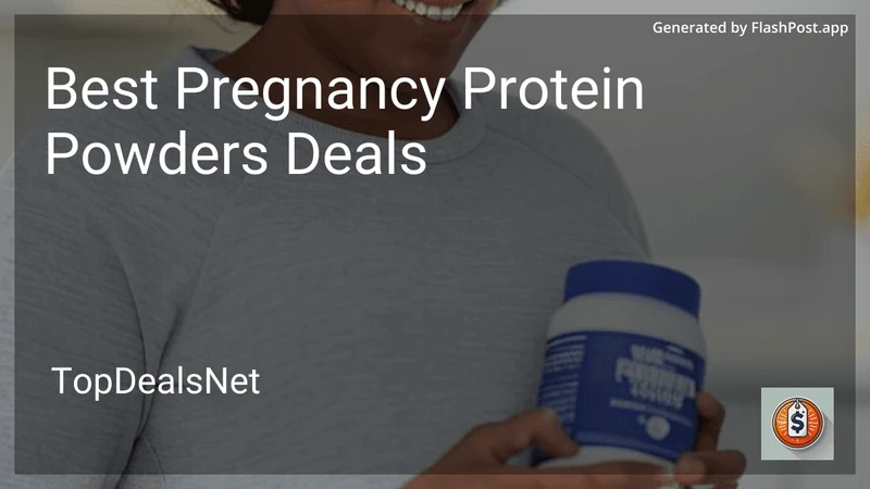 9 Best Pregnancy Protein Powders Deals in 2026 preview