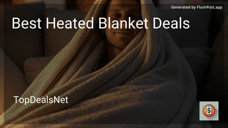 9 Best Heated Blanket Deals in 2026 preview
