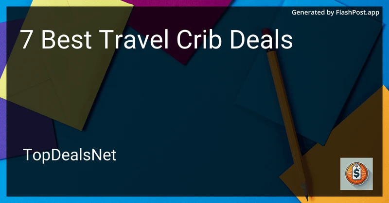 7 Best Travel Crib Deals in 2026 preview