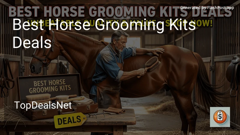 7 Best Horse Grooming Kits Deals in 2026 preview