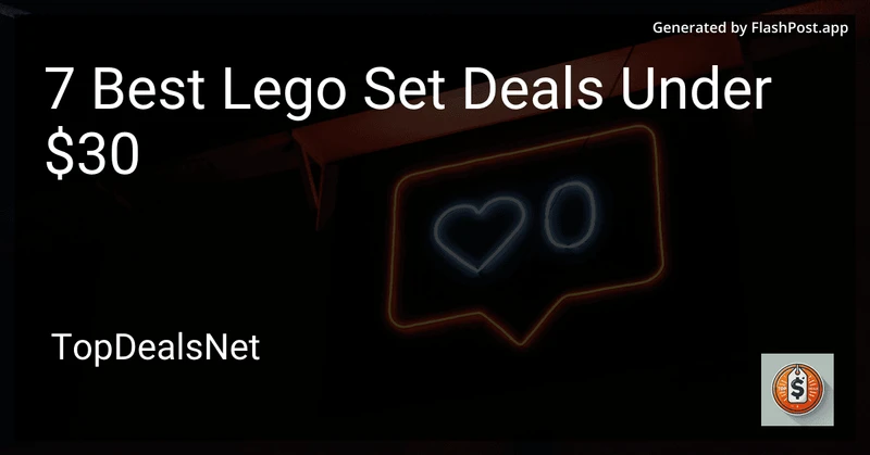 7 Best Lego Set Deals Under $30 in 2026 preview