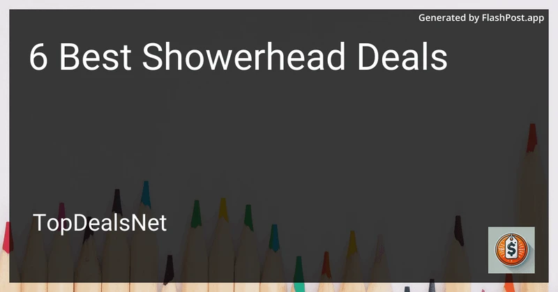 6 Best Showerhead Deals in 2026 preview