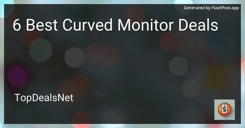 6 Best Curved Monitor Deals in 2026 preview