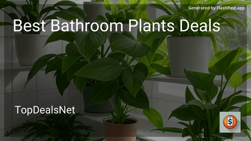 9 Best Bathroom Plants Deals in 2026 preview