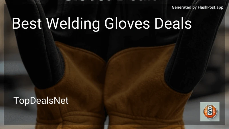 9 Best Welding Gloves Deals in 2026 preview