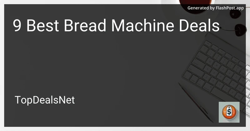 8 Best Bread Machine Deals in 2026 preview