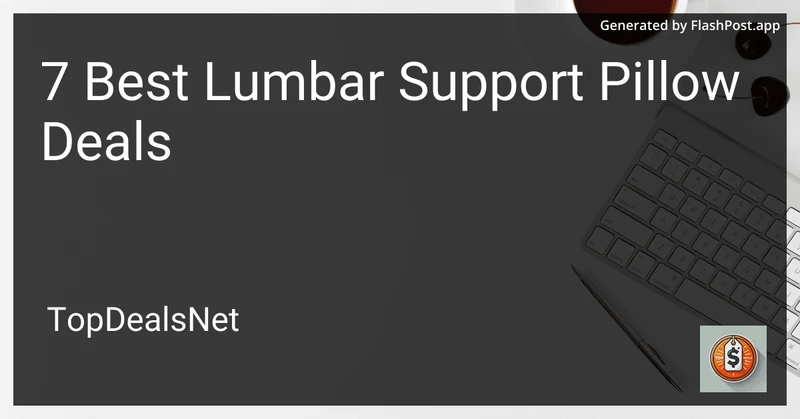 7 Best Lumbar Support Pillow Deals in 2026 preview