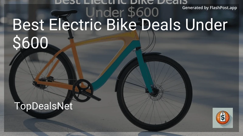 10 Best Electric Bike Deals Under $600 in 2026 preview